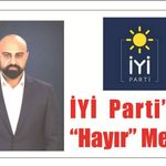İYİ Parti Didim’den “Hayır” Mesajı