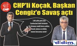 CHP’li Koçak, Başkan Cengiz’e "Savaş" açtı