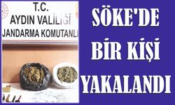 SÖKE’DE BİR KİŞİ YAKALANDI