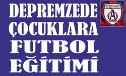 DEPREMZEDE ÇOCUKLARA FUTBOL EĞİTİMİ