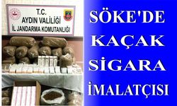 SÖKE’DE KAÇAK SİGARA İMALATÇISI