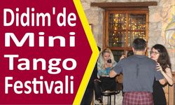 Didim’de Mini Tango Festivali…