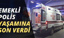 Emekli polis yaşamına son verdi