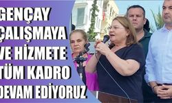 GENÇAY, ÇALIŞMAYA VE HİZMETE TÜM KADRO DEVAM EDİYORUZ