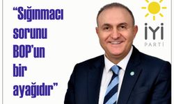 “Sı­ğın­ma­cı so­ru­nu BOP’un bir aya­ğı­dır”