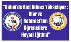 “Didim'de Afet Bilinci Yükseliyor: Afar ve Rotaract'tan Öğrencilere Hayati Eğitim!”