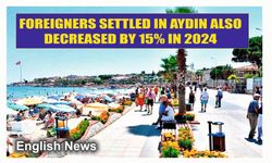 There was a 15 percent decrease in the number  of foreigners receiving Aydin residence permits.