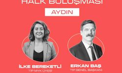 HEP BİRLİKTE HALK BU­LUŞ­MA­SI AYDIN’DA GER­ÇEK­LE­ŞECEK