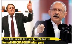 Aydın Milletvekili Hüseyin YILDIZ desteği,  Kemal KILIÇDAROĞLU’ndan yana