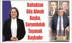 Kol­tuk­tan Güç Almak Başka, So­rum­lu­luk Ta­şı­mak Baş­ka­dır
