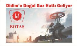 Didim’e Doğal Gaz Hattı Ge­li­yor