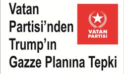 Vatan Partisi’nden Trump’ın Gazze Planına Tepki
