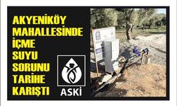 AKYENİKÖY MAHALLESİNDE İÇME SUYU SORUNU TARİHE KARIŞTI