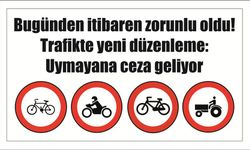 Bu­gün­den iti­ba­ren zo­run­lu oldu! Tra­fik­te yeni dü­zen­le­me: Uy­ma­ya­na ceza ge­li­yor