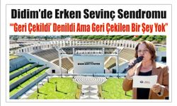 Didim’de Erken Se­vinç Send­ro­mu