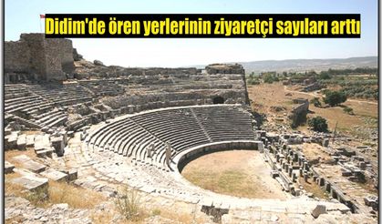 Didim'de ören yerlerinin ziyaretçi sayıları arttı
