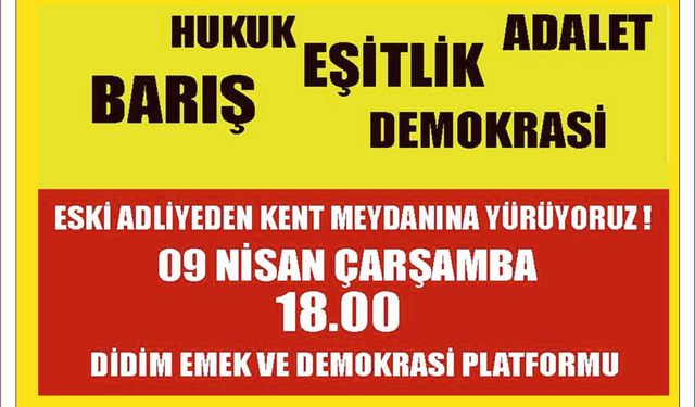 Didim’de 9 Nisan'da Demokrasi Yürüyüşü Gerçekleşecek.