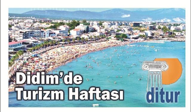 Didim’de Tu­rizm Haf­ta­sı : Sek­tör  Tem­sil­ci­le­ri  Kok­teyl­de  Bu­lu­şa­cak
