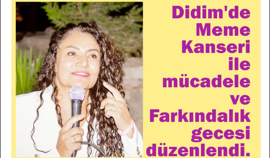 Didim'de Meme Kan­se­ri ile mü­ca­de­le ve far­kın­da­lık ge­ce­si dü­zen­len­di.
