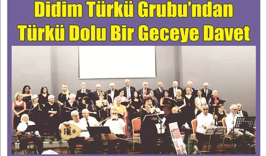 Didim Türkü Grubu’ndan Türkü Dolu Bir Ge­ce­ye Davet
