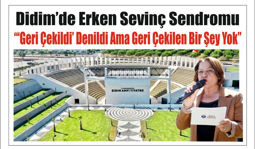 Didim’de Erken Se­vinç Send­ro­mu