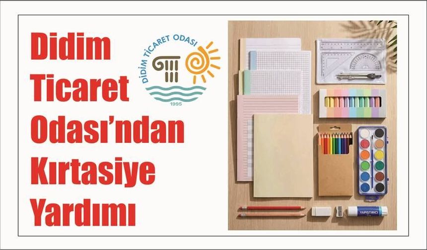 Didim  Ticaret  Odası’ndan  Kırtasiye  Yardımı