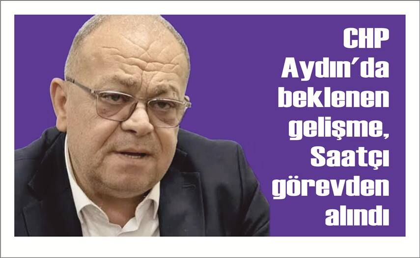 CHP Didim'de Şok Ge­liş­me: İlçe Baş­ka­nı Di­la­ver Demir Gö­rev­den Alın­dı